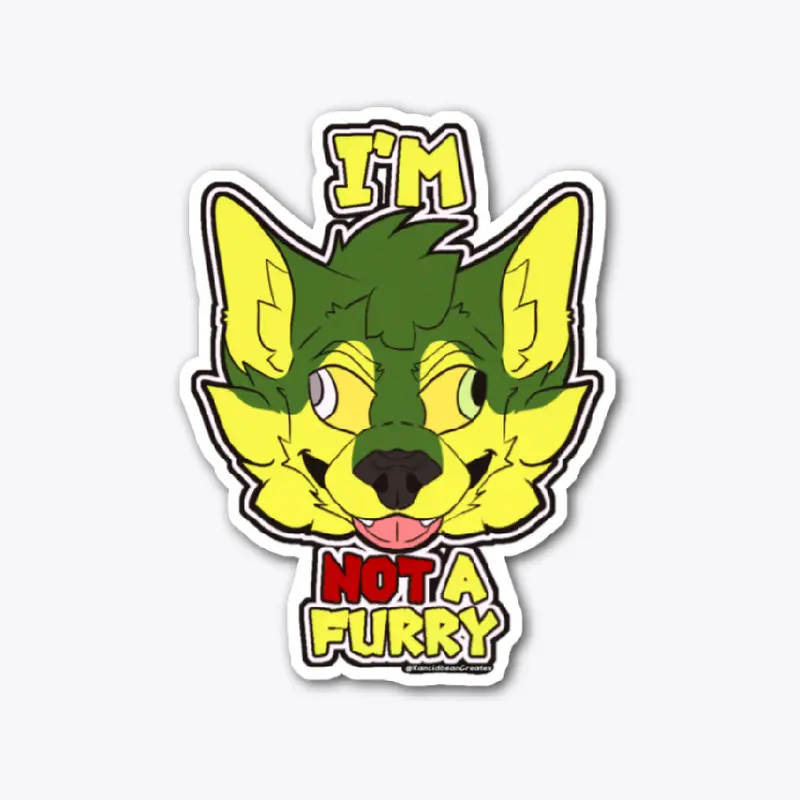 I'm not a furry! Sticker!